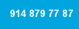 914 879 77 87